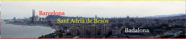 Badalona Sant Adrià de Besòs Barcelona